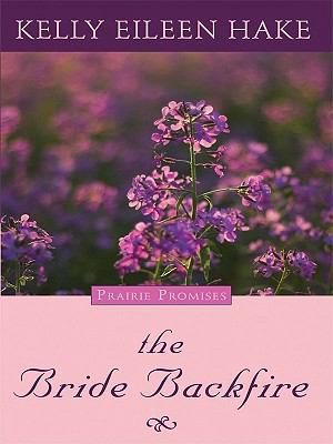 The Bride Backfire [Large Print] 1410421333 Book Cover