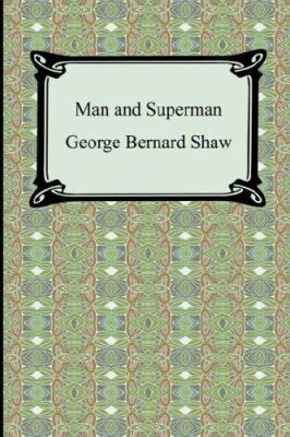 Man and Superman 1420928929 Book Cover