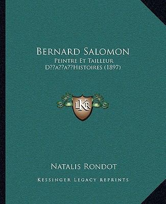 Bernard Salomon: Peintre Et Tailleur D'Histoire... [French] 1166570630 Book Cover