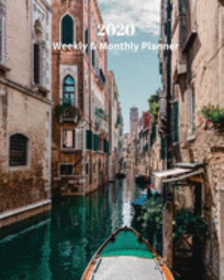 2020 Weekly and Monthly Planner: Venice Waterway Boats - Monthly Calendar with U.S./UK/ Canadian/Christian/Jewish/Muslim Holidays– Calendar in Review/Notes 8 x 10 in.-Italy Europe Travel Vacation