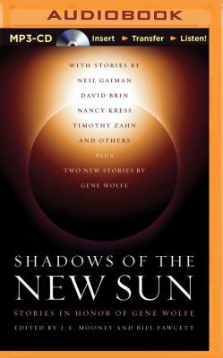 Shadows of the New Sun: Stories in Honor of Gen... 1480515981 Book Cover