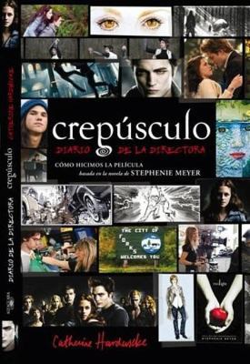 Crepusculo: Diario de la Directora = Twilight: ... [Spanish] 6071102529 Book Cover