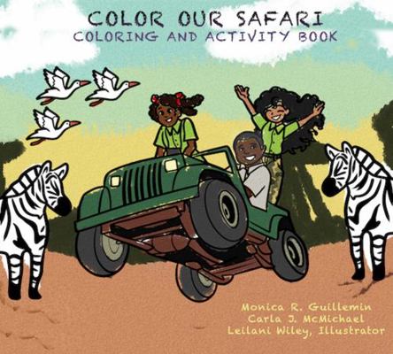 Paperback Color Our Safari : Coloring and Activity Book