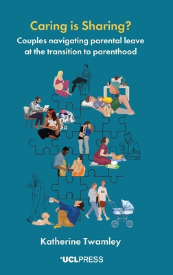Caring is Sharing?: Couples navigating parental... 1800087403 Book Cover