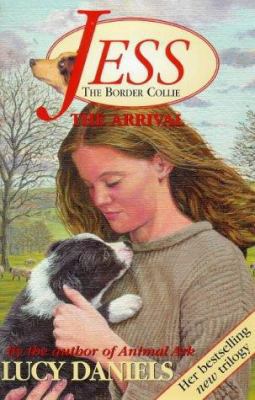 The Arrival (Jess the Border Collie #1) 0340704381 Book Cover