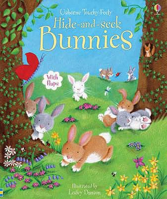 Hide-And-Seek Bunnies. Illustrated by Lesley Da... 0746077408 Book Cover