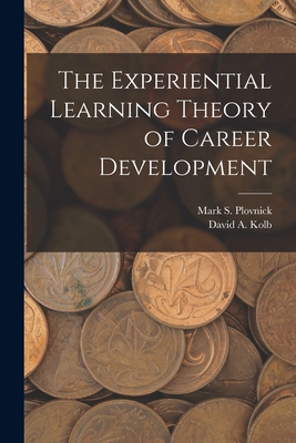 The Experiential Learning Theory of Career Deve... 1015403824 Book Cover