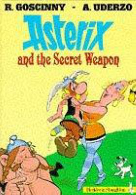 Asterix and the Secret Weapon (Classic Asterix ... 0340562951 Book Cover