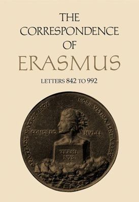 The Correspondence of Erasmus: Letters 842 to 9... 1487520743 Book Cover