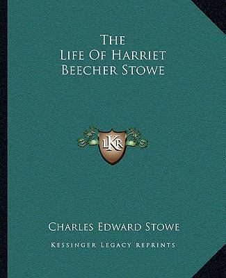 The Life Of Harriet Beecher Stowe 1162699884 Book Cover