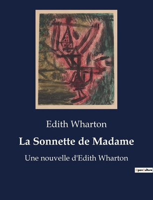 La Sonnette de Madame: Une nouvelle d'Edith Wha... [French] B0BYRLH8F3 Book Cover