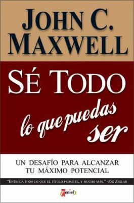S Todo Lo Que Puedas Ser: Un Desaf O Para Alcan... [Spanish] 9879038711 Book Cover