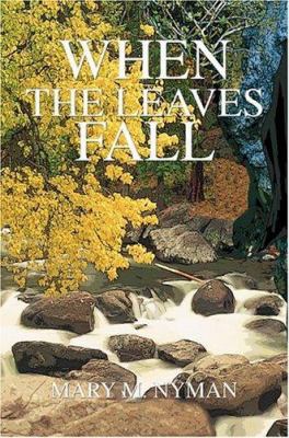 When the Leaves Fall 0595742661 Book Cover