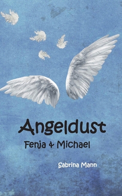 Angeldust: Fenja und Michael [German] 3740712724 Book Cover