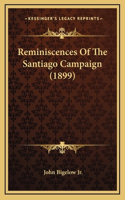 Reminiscences of the Santiago Campaign (1899) 1164989308 Book Cover