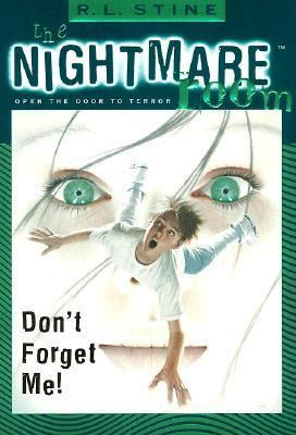 Don't Forget Me! (The Nightmare Room, Book 1) 006440899X Book Cover