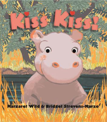 Kiss Kiss! 0689862792 Book Cover