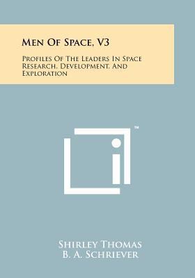 Men of Space, V3: Profiles of the Leaders in Sp... 1258267519 Book Cover