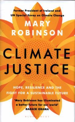 Climate Justice: Hope, Resilience, and the Figh... 1408888467 Book Cover