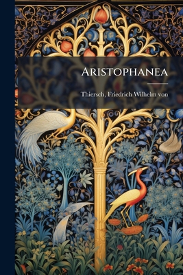 Aristophanea [Greek, Ancient (to 1453)] 1173075615 Book Cover