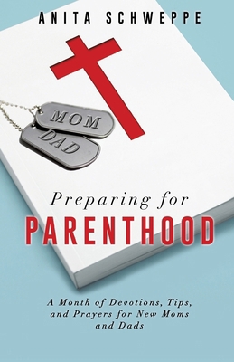 Preparing for Parenthood 1498439594 Book Cover