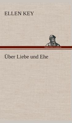 Über Liebe und Ehe [German] 3849535002 Book Cover