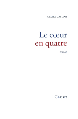 Le coeur en quatre [French] 2246267218 Book Cover