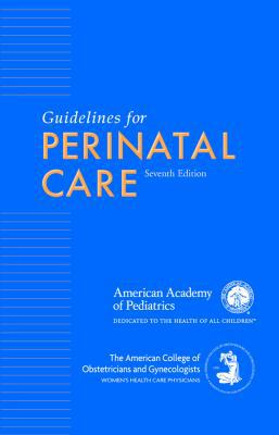 Guidelines for Perinatal Care 158110734X Book Cover