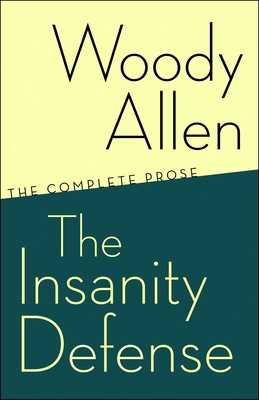 The Insanity Defense: The Complete Prose 0812978110 Book Cover