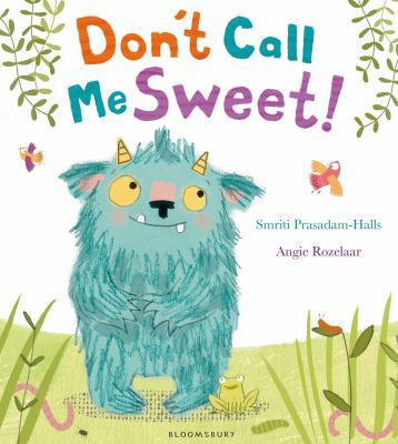 Don't Call Me Sweet! 1408838818 Book Cover
