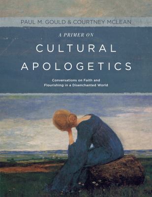 A Primer on Cultural Apologetics: Conversations... 0578551969 Book Cover