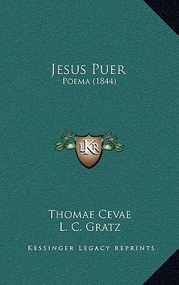Jesus Puer: Poema (1844) [Latin] 1165536021 Book Cover