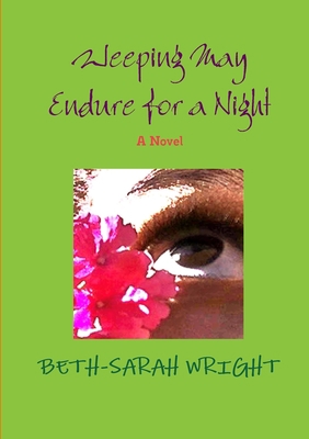 Weeping May Endure For A Night 0557571510 Book Cover