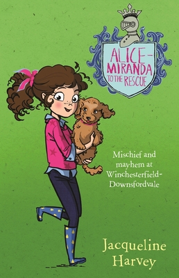 Alice-Miranda to the Rescue: Volume 13 0857985221 Book Cover