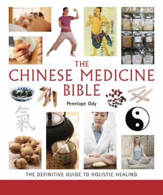 The Chinese Medicine Bible, 23: The Definitive ... B005RFA6XE Book Cover