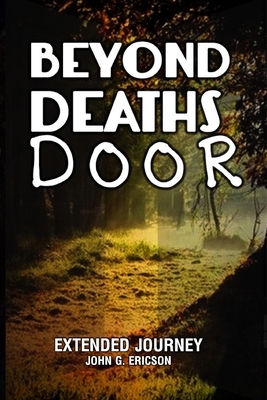 Beyond Deaths Door: Extended Journey B086G3XY63 Book Cover