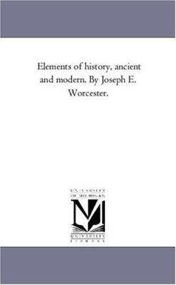 Elements of History, Ancient and Modern. by Jos... 1425550886 Book Cover
