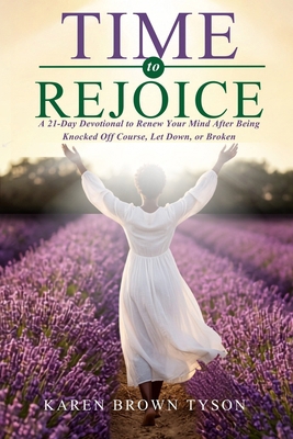Time to Rejoice: A 21-Day Devotional to Renew Y... B0HDYQGLF1 Book Cover