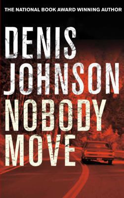 Nobody Move B003H83YD2 Book Cover