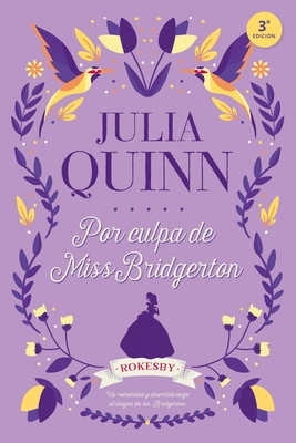 Bridgerton Prequel 1. Por Culpa de Miss Bridgerton [Spanish] 8416327777 Book Cover