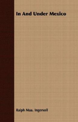 In and Under Mexico 140671139X Book Cover