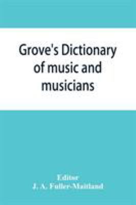 Grove's dictionary of music and musicians 9353866049 Book Cover