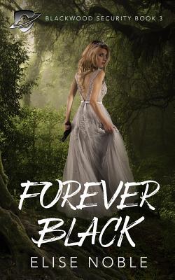 Forever Black: A Romantic Thriller 1910954144 Book Cover