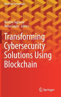 Transforming Cybersecurity Solutions Using Bloc... 9813368578 Book Cover