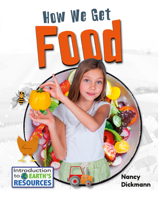 How We Get Food 077878181X Book Cover