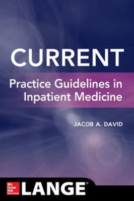 Current Practice Guidelines in Inpatient Medicine 1260012220 Book Cover