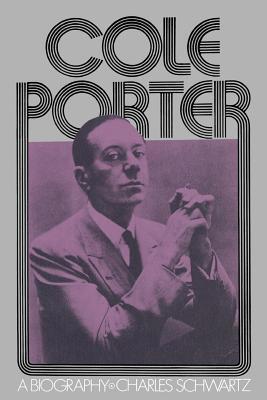 Cole Porter: A Biography 0306800977 Book Cover