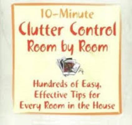 10-Minute Clutter Control Room by Room 1435108841 Book Cover