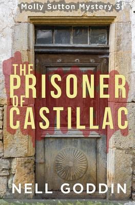 The Prisoner of Castillac (Molly Sutton Mysteries) 1523365528 Book Cover