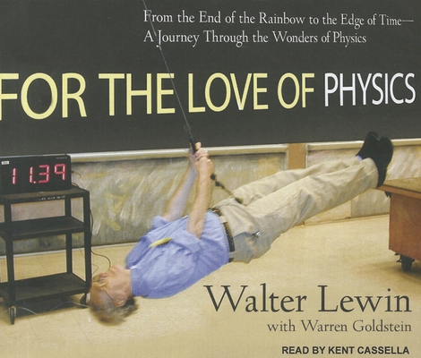 For the Love of Physics: From the End of the Ra... 145260374X Book Cover